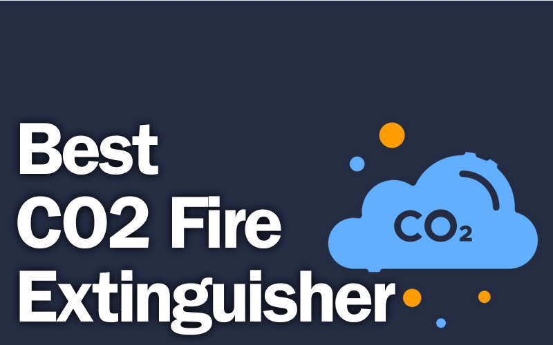 Best CO2 Fire Extinguisher
